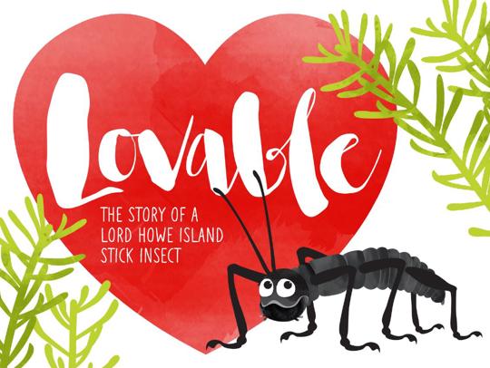 "Loveable - The Story Of A Lord Howe Island Stick Insect" - cover of the book, featuring the LHISI, the title in a read heart and green grass.